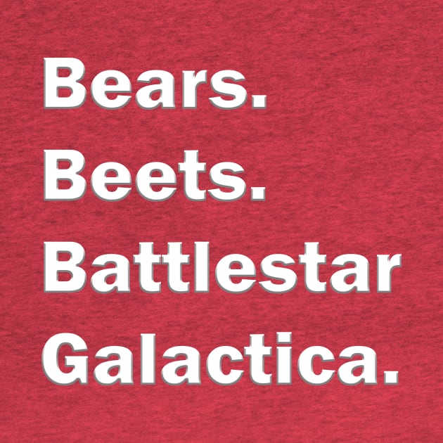 Bears Beets Battlestar Galactica by MC-Face